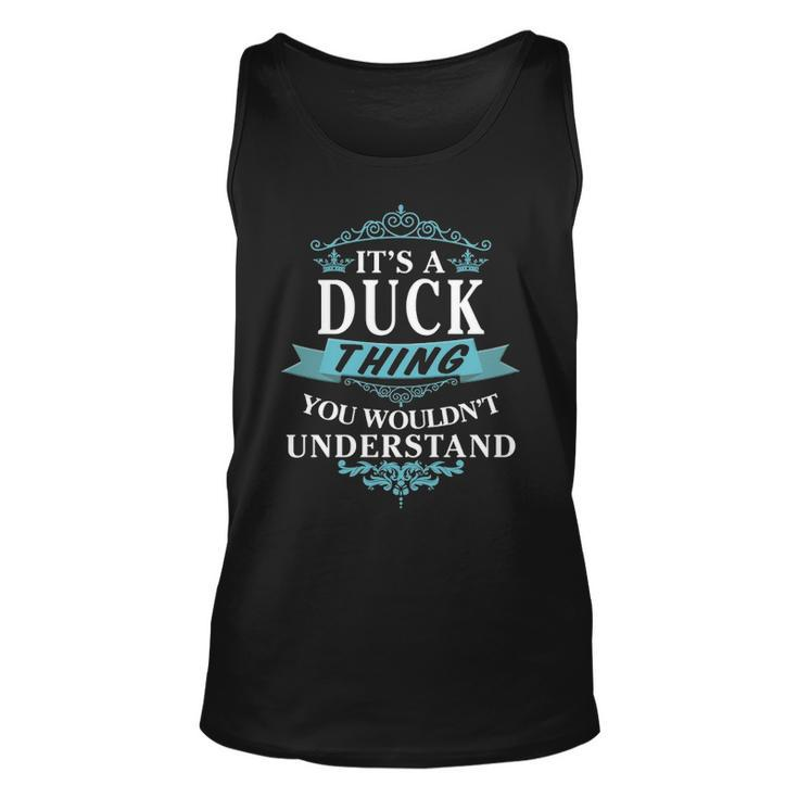 Its A Duck Thing You Wouldnt Understand  Duck   For Duck  Unisex Tank Top