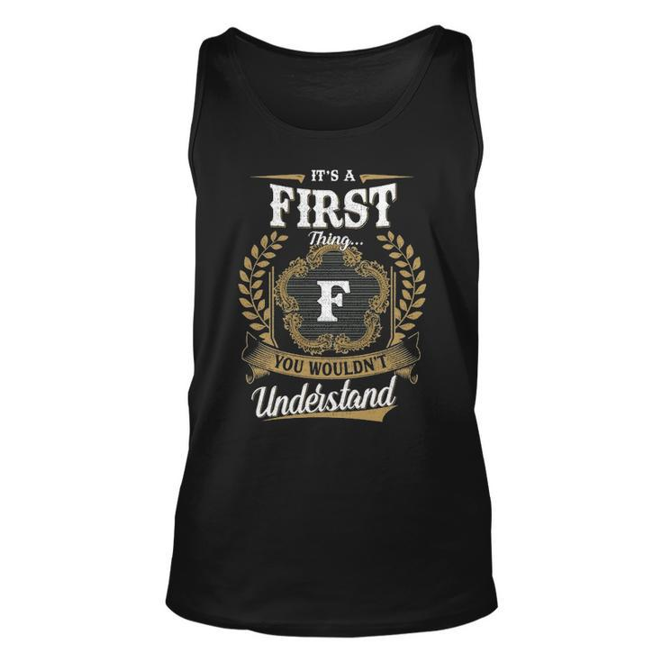 Its A First Thing You Wouldnt Understand Shirt First Family Crest Coat Of Arm Unisex Tank Top