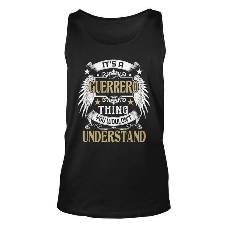 Its A Guerrero Thing You Wouldnt Understand Name  Unisex Tank Top