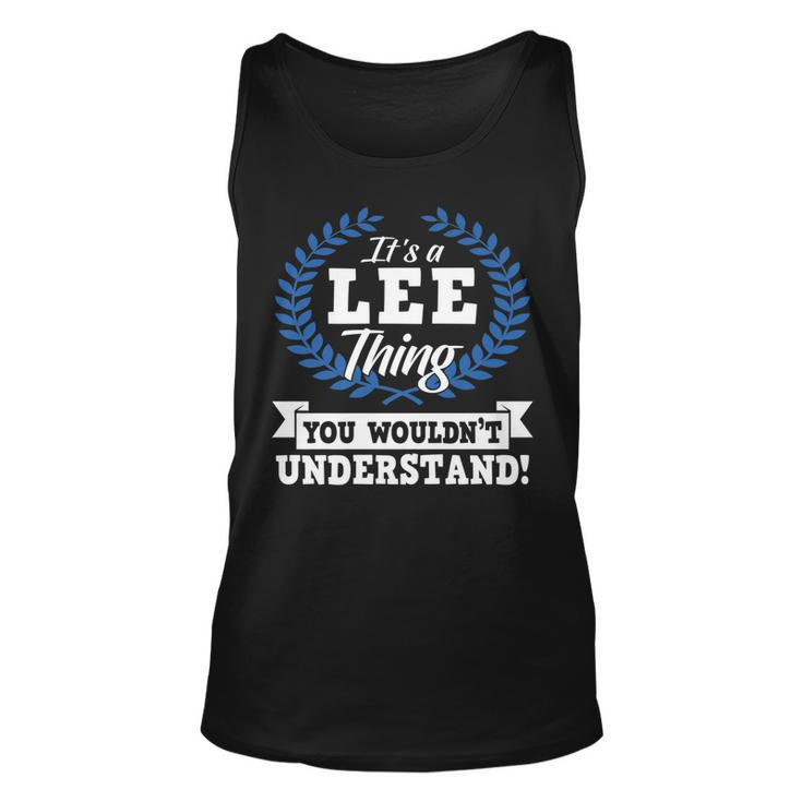 Its A Lee Thing You Wouldnt Understand Name   Unisex Tank Top