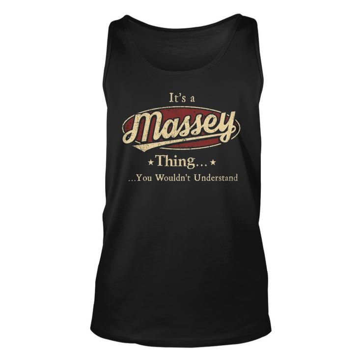 Its A Massey Thing You Wouldnt Understand Shirt Personalized Name Gifts T Shirt Shirts With Name Printed Massey Men Women Tank Top Graphic Print Unisex