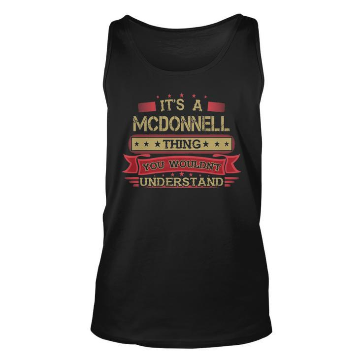 Its A Mcdonnell Thing You Wouldnt Understand  Mcdonnell   For Mcdonnell Unisex Tank Top
