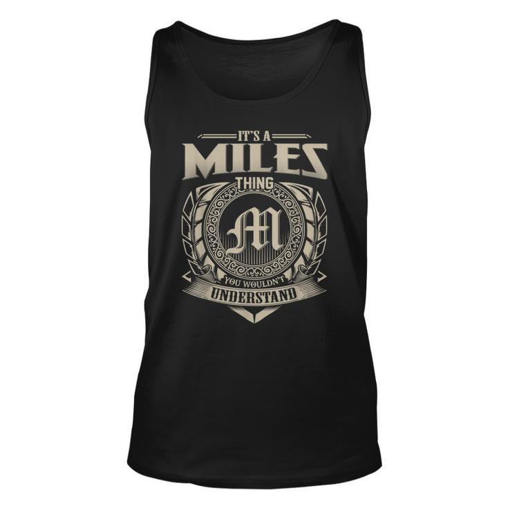 Its A Miles Thing You Wouldnt Understand Name Vintage  Unisex Tank Top