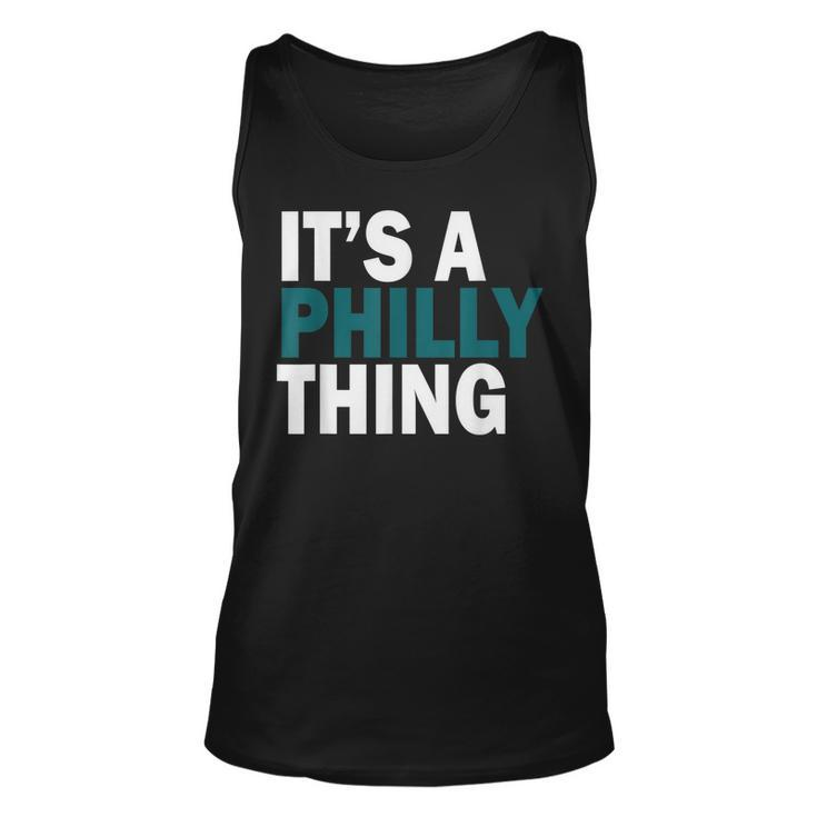 Its A Philly Thing  Unisex Tank Top
