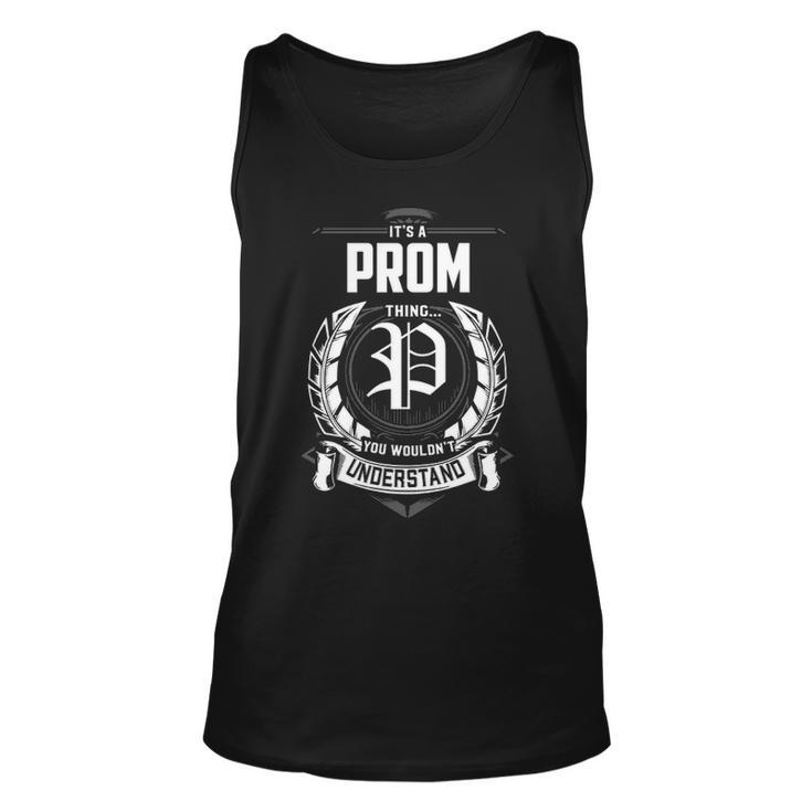 Its A Prom Thing You Wouldnt Understand  Personalized Last Name  Gift For Prom Unisex Tank Top
