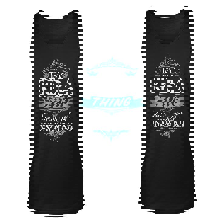 Its A Reba Thing You Wouldnt Understand  Unisex Tank Top