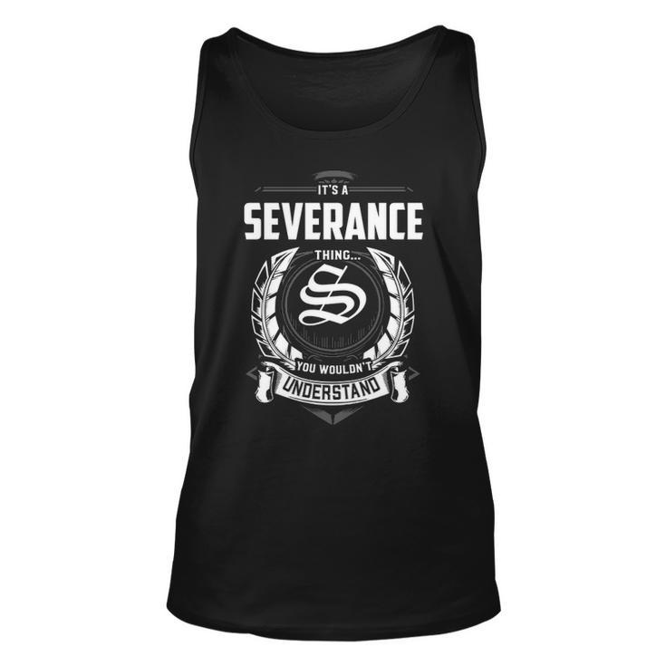Its A Severance Thing You Wouldnt Understand  Personalized Last Name  Gift For Severance Unisex Tank Top
