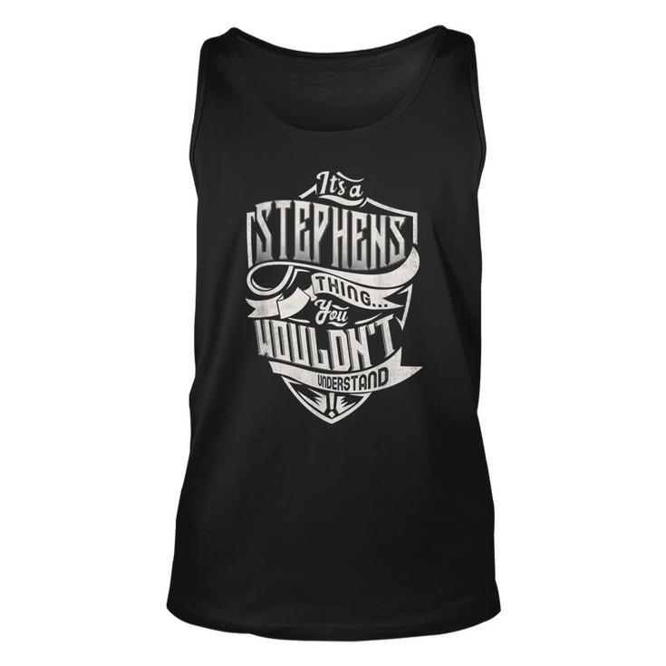 Its A Stephens Thing You Wouldnt Understand Classic Name Unisex Tank Top