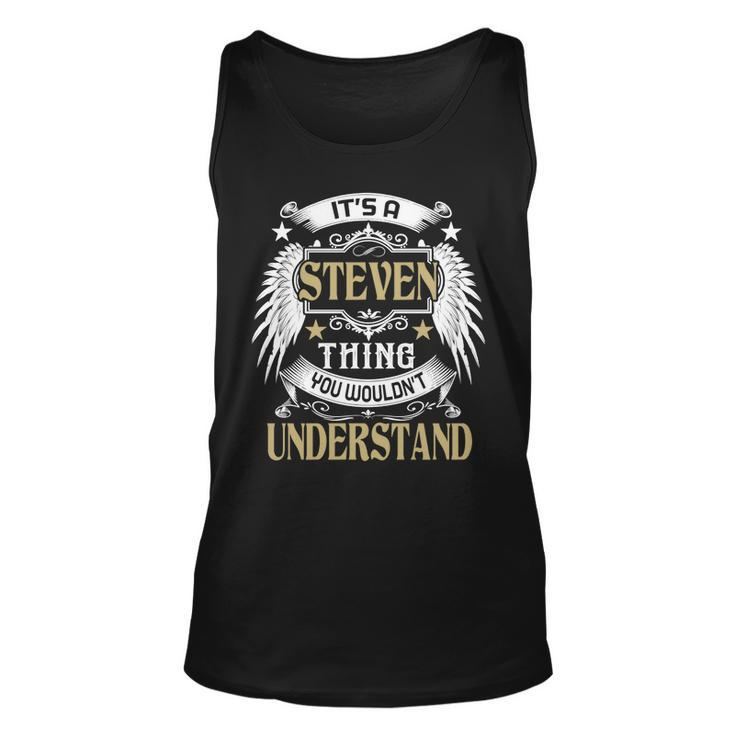 Its A Steven Thing You Wouldnt Understand Name  Unisex Tank Top