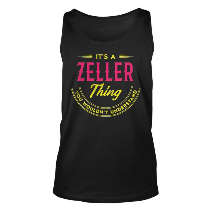 Its A Zeller Thing You Wouldnt Understand Shirt Personalized Name Gifts   With Name Printed Zeller  Unisex Tank Top