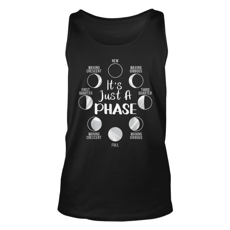 Its Just A Phase Moon Cycle Phases Of The Moon Astronomy  Unisex Tank Top