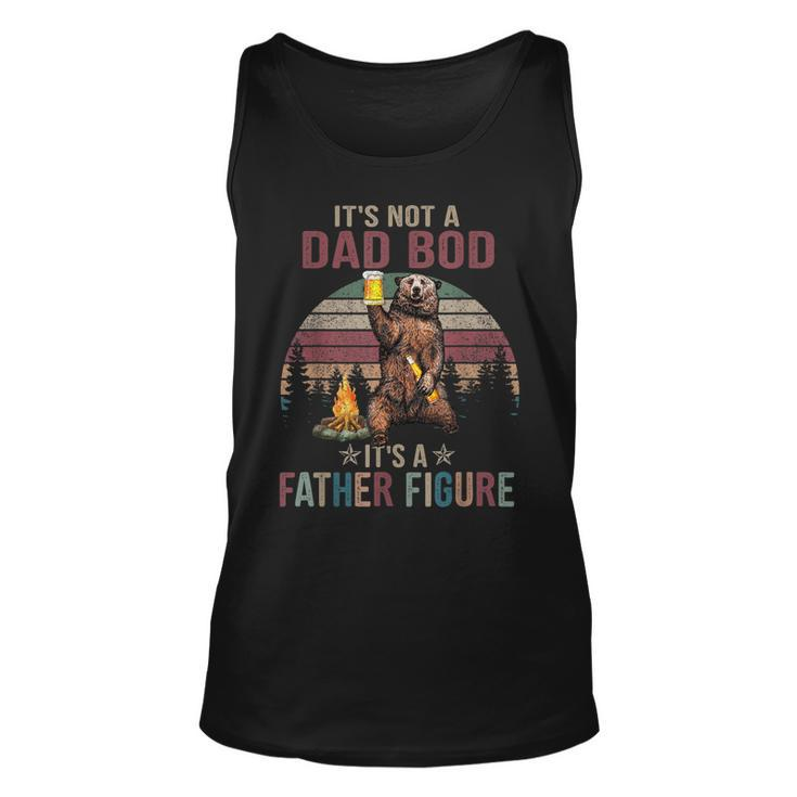 Its Not A Dad Bod Its A Father Figure Fathers Day Vintage  Unisex Tank Top