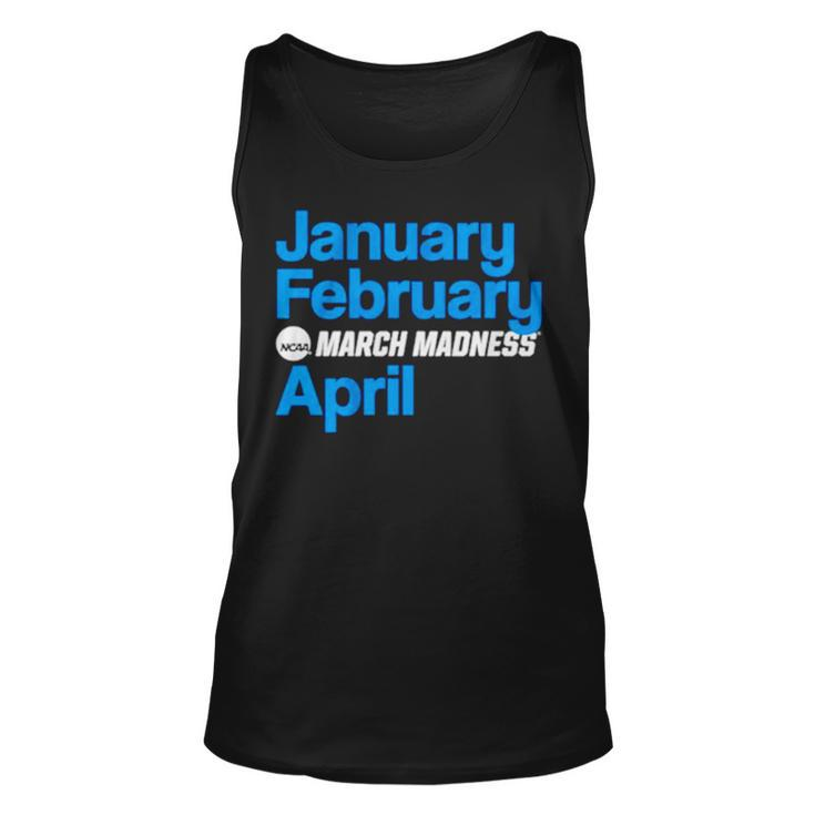 January February March Madness April Unisex Tank Top