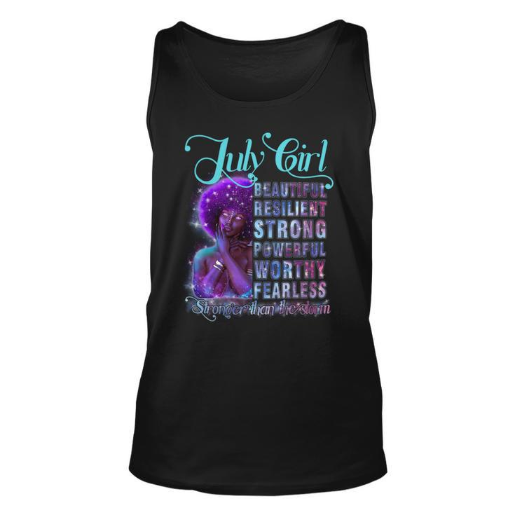 July Queen Beautiful Resilient Strong Powerful Worthy Fearless Stronger Than The Storm Unisex Tank Top