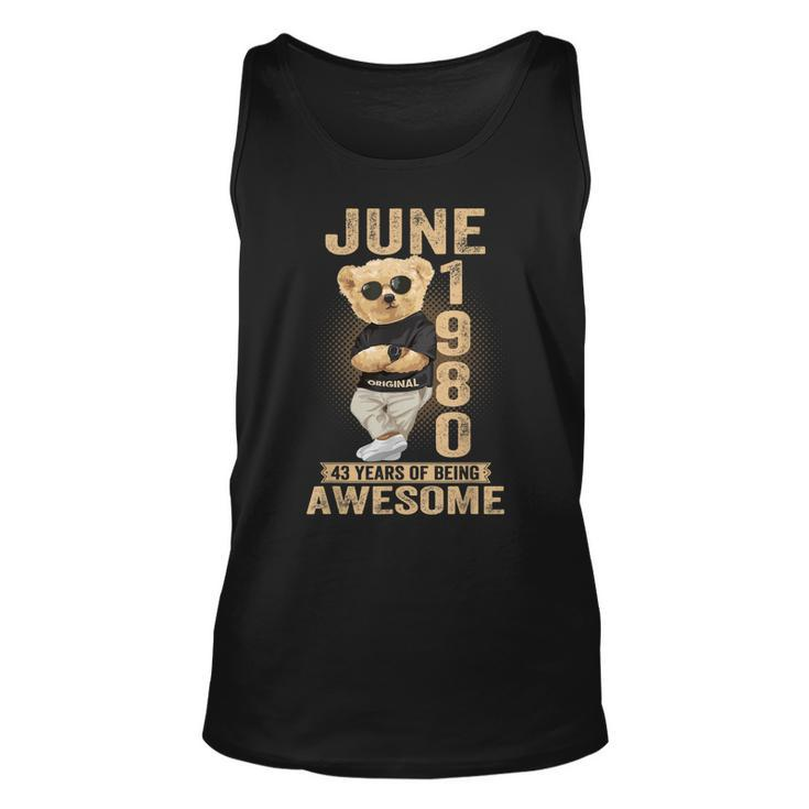 June 1980 43Rd Birthday 2023 43 Years Of Being Awesome  Unisex Tank Top