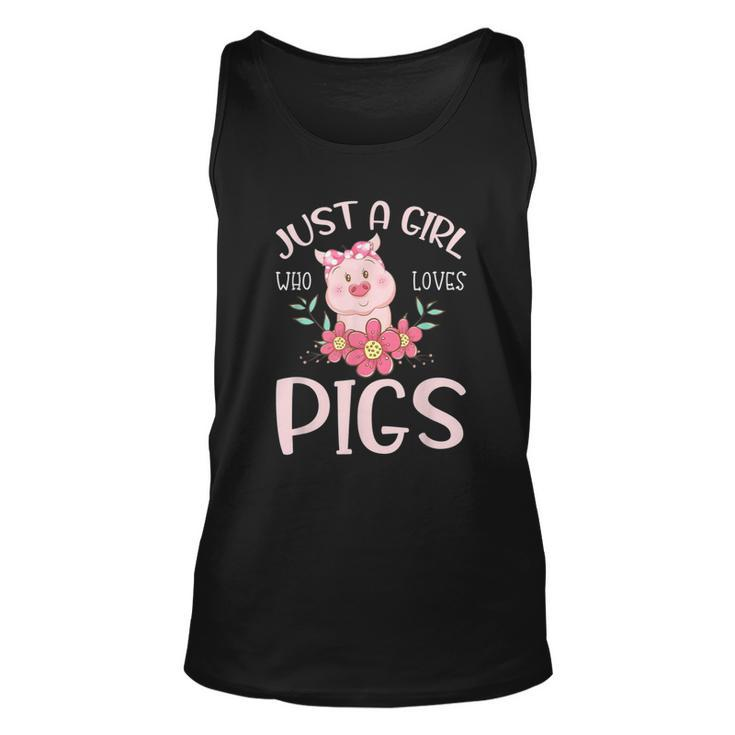 Just A Girl Who Loves Pigs Hog Lover Cute Farmer Gift Girls  Unisex Tank Top