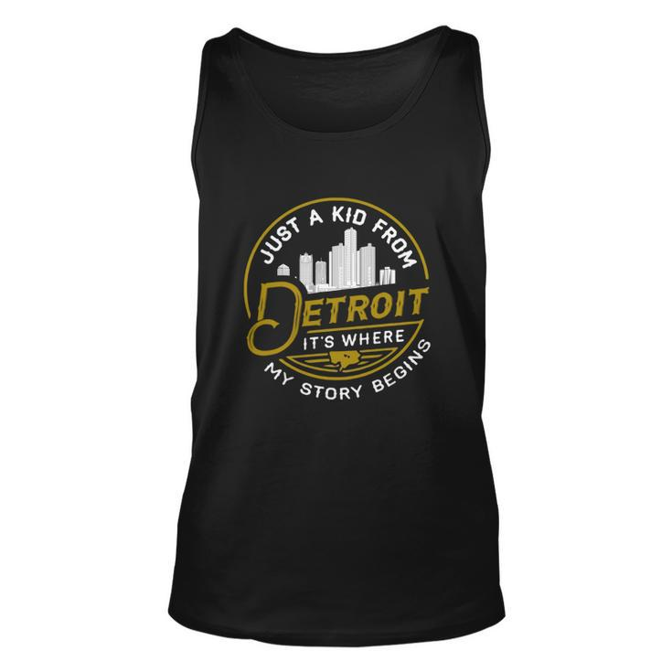 Just A Kid From Detroit It Is Where My Story Begins Lovely Gifts For Lovers Men Women Tank Top Graphic Print Unisex