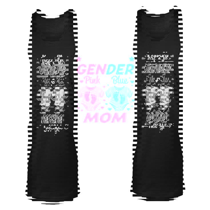 Keeper Of Gender Reveal Pink Or Blue Mom Loves You  Unisex Tank Top