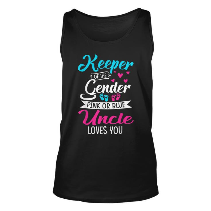 Keeper Of The Gender Uncle Loves You Baby Announcement  Unisex Tank Top