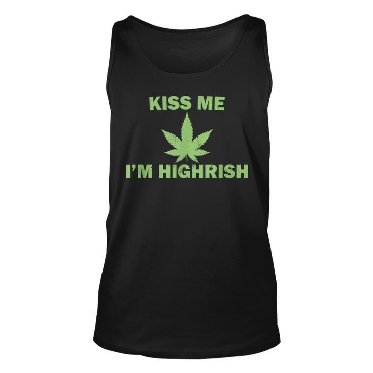 Kiss Me Im Highrish Funny St Patricks Day  Unisex Tank Top