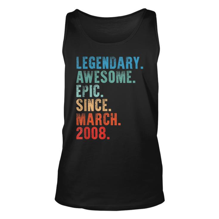 Legendary Awesome Epic Since March 2008 Vintage Birthday  Unisex Tank Top