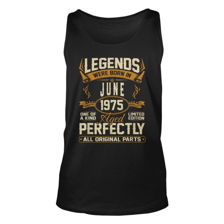 Legends Were Born In June 1975  Unisex Tank Top