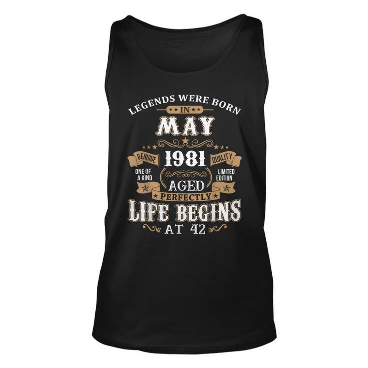 Legends Were Born In May 1981  42Nd Birthday  Unisex Tank Top
