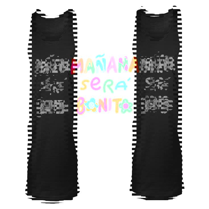Mañana Será Bonito Tomorrow Will Be Beautiful Unisex Tank Top