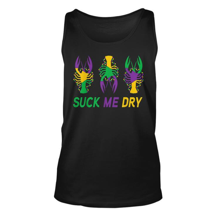 Mardi Gras Outfit Funny Suck Me Dry Crawfish Carnival Party  Unisex Tank Top