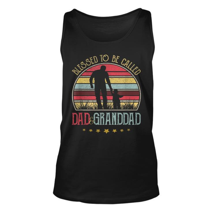 Mens Blessed To Be Called Dad And Granddad Vintage Fathers Day  Unisex Tank Top