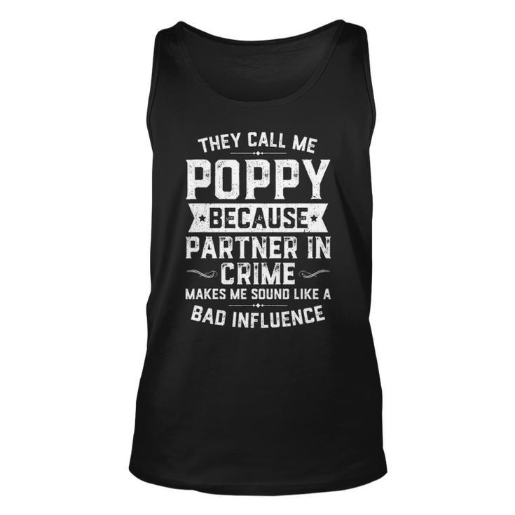 Mens Fathers Day Gift They Call Me Poppy Because Partner In Crime Unisex Tank Top