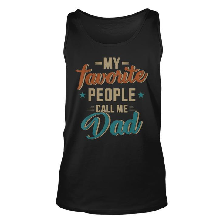 Mens Favorite People Call Me Dad Vintage For Fathers Day  Unisex Tank Top