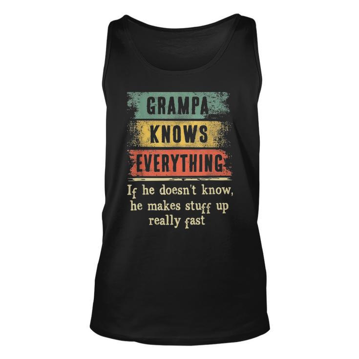 Mens Grampa Knows Everything  Grandpa Fathers Day Gift Unisex Tank Top