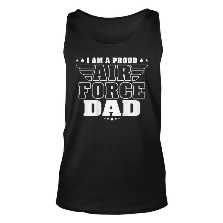 Mens I Am A Proud Air Force Dad Patriotic Pride Military Father  Unisex Tank Top