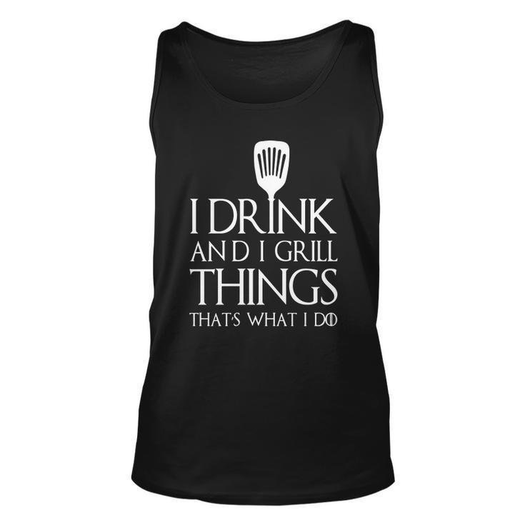 Mens I Grill And I Know Things T-Shirt Thats What I Do I Drink Men Women Tank Top Graphic Print Unisex