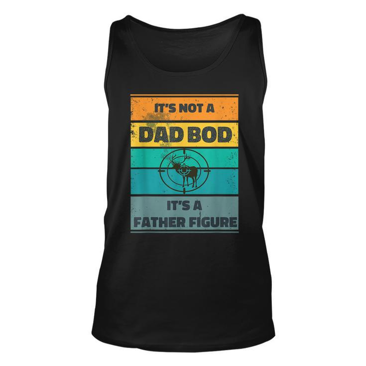 Mens Its Not A Dad Bod Its A Father Figure Hunting Deer Vintage  Unisex Tank Top