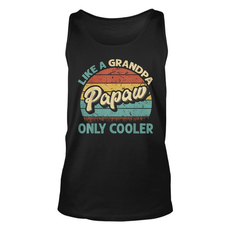 Mens Papaw Like A Grandpa Only Cooler Vintage Dad Fathers Day  Unisex Tank Top