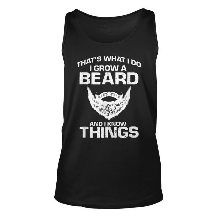 Mens Thats What I Do I Grow Beard And I Know Things Funny Beard  Unisex Tank Top