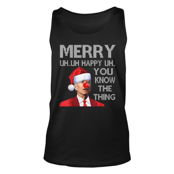 Merry Uh Uh You Know The Thing Biden Christmas Ugly Sweater  Unisex Tank Top