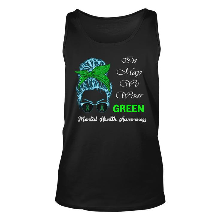 Messy Bun Mental Health Awareness MonthIn May We Wear Green Tank Top