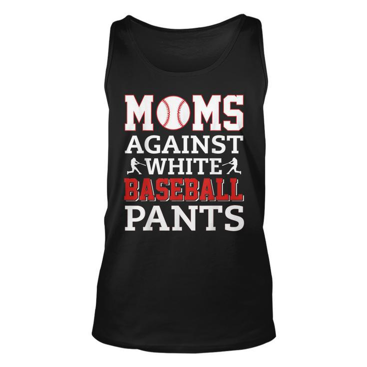 Moms Against White Baseball Pants Funny Baseball Mom Women  Unisex Tank Top