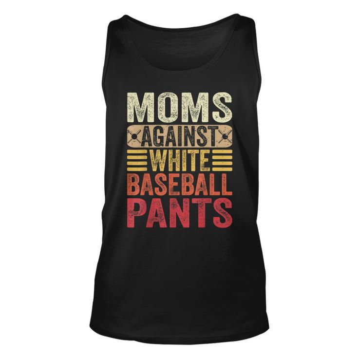 Moms Against White Baseball Pants Women Funny Mothers Day  Unisex Tank Top