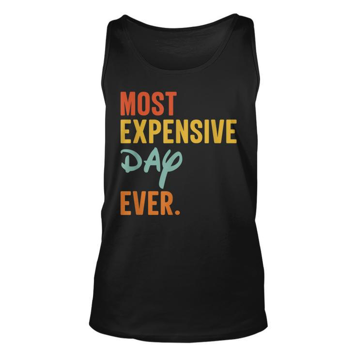 Most Expensive Day Ever Funny Family Vacation Travel Unisex Tank Top