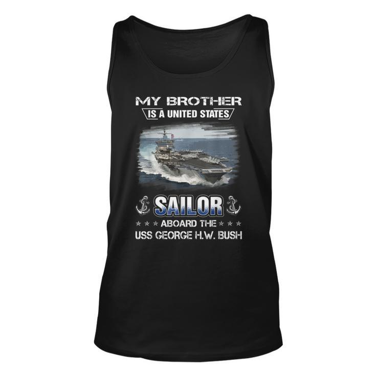 My Brother Is A Sailor Aboard The Uss George HW Bush  Unisex Tank Top