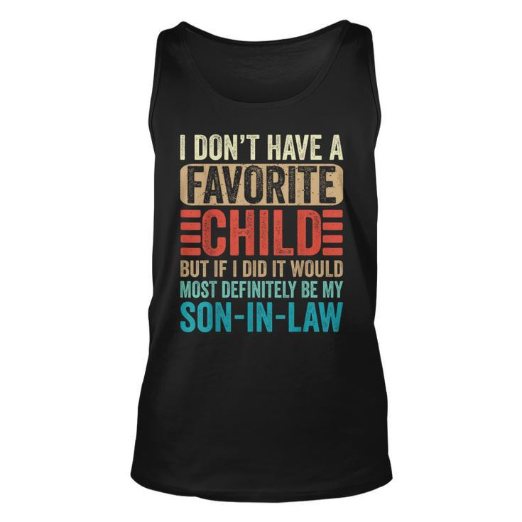 My Favorite Child - Most Definitely My Son-In-Law Funny  Unisex Tank Top