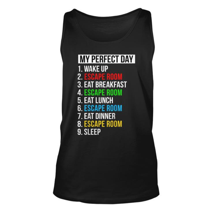 My Perfect Day Escape Room Gifts Funny Escape Room  Unisex Tank Top