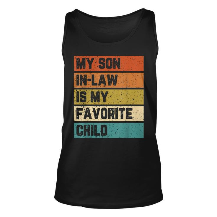 My Son In Law Is My Favorite Child Son In Law Vintage  Unisex Tank Top