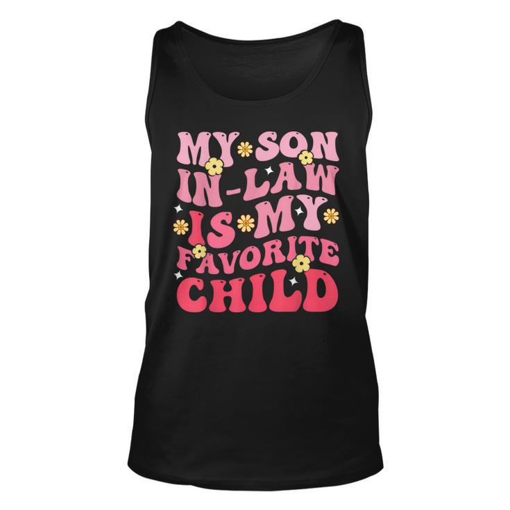 My Son In Law Is My Favrite Child Groovy  Unisex Tank Top