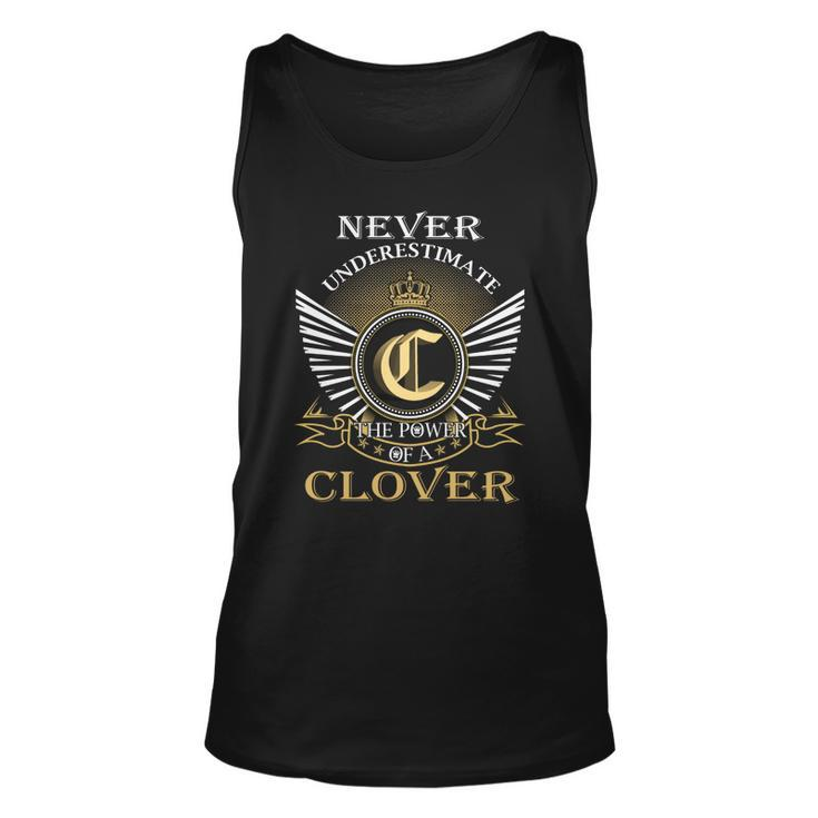Never Underestimate The Power Of A Clover  Unisex Tank Top