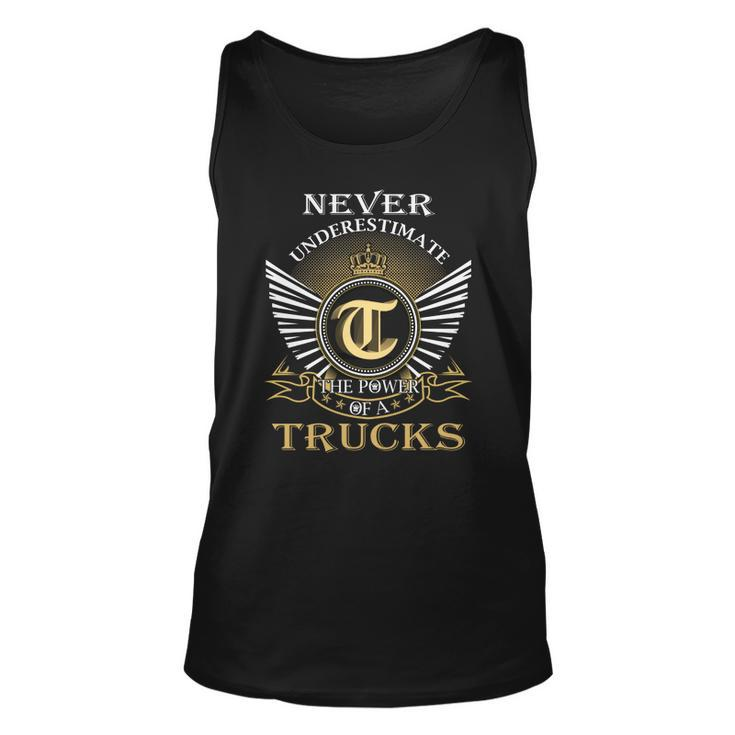 Never Underestimate The Power Of A Trucks  Unisex Tank Top